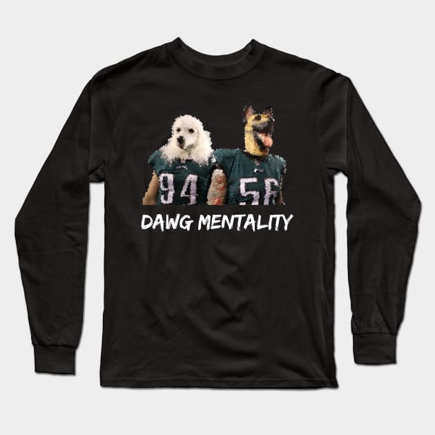 Dawg Mentality - Philadelphia Eagles (White) Long Sleeve T-Shirt by SportCulture